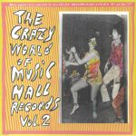 The Crazy World Of Music Hall Records Vol 2