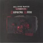 All I Ever Wanted: A Tribute To Depeche Mode