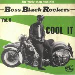 Boss Black Rockers Vol 8 Cool It