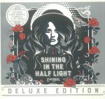Shining In The Half Light (Deluxe Edition)