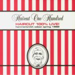 Haircut 100 Percent Live!: Hammersmith Odeon Spring 1982 (Record Store Day RSD 2023)