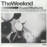 House Of Balloons (10th Anniversary Edition)
