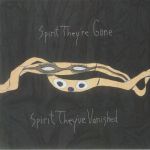 Spirit They're Gone Spirit They've Vanished (remastered)