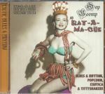 Exotic Blues & Rhythm Volume 13 & 14: Oop Boomp & Rat A Ma Cue