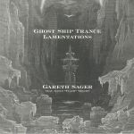 Ghost Ship Trance Lamentations