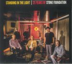 Standing In The Light: 25 Years Of Stone Foundation