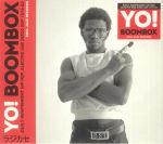 Yo! Boombox: Early Independent Hip Hop Electro & Disco Rap 1979-83