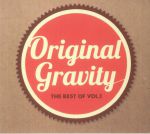 The Best Of Original Gravity Vol 1
