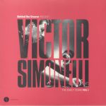 Behind The Groove Present Victor Simonelli The Early Years Vol 1