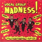 Vocal Group Madness