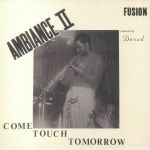 Come Touch Tomorrow (reissue)