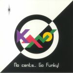 No Cents Go Funky! (reissue)