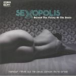 Sexopolis: Beyond The Valley Of The Beats