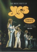 The Music Roots Of Yes: Rare Recordings From The Early Years 1963-1970