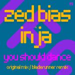 You Should Dance (feat Bladerunner remix)