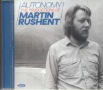 Autonomy: The Productions Of Martin Rushent