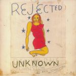 Rejected Unknown (reissue)