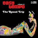 Easy Tempo Vol 11: The Round Trip