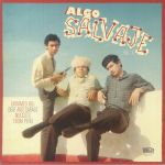 Algo Salvaje Vol 4: Untamed 60s Beat & Garage Nuggets From Peru