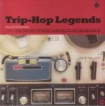 Trip Hop Legends: Classics By Trip Hop Masters