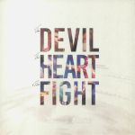 The Devil The Heart & The Fight