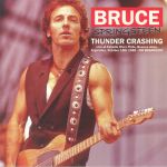 Thunder Crashing: Live At Estadio River Plate Buenos Aires Argentina October 15th 1988 FM Broadcast