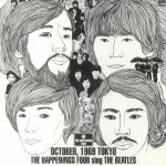 The Happenings Four Sing The Beatles In Oct 1969 Tokyo (Japanese Edition)