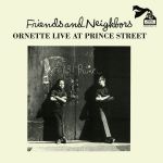 Friends & Neighbors: Live At Prince Street