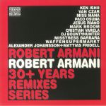 Robert Armani 30 Plus Years Remixes Series