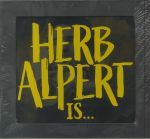 Herb Alpert Is