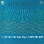 Make The Call: Two Soul Fusion Remixes