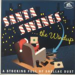 Santa Swings The Windup: A Stocking Full Of Shellac Dust