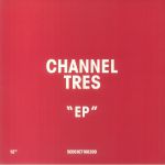Channel Tres EP