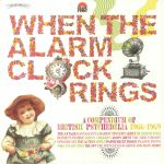 When The Alarm Clock Rings: A Compendium Of British Psychedelia 1966-1969