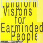 Longform Visions For Earminded People