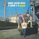 Mario Castro Neves & Samba SA (reissue)