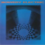 Bowery Electric (reissue)