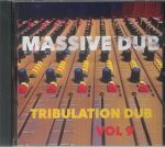 Massive Dub: Tribulation Dub Vol 9
