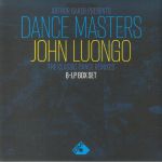 Arthur Baker Presents Dance Masters: John Luongo The Classic Dance Remixes