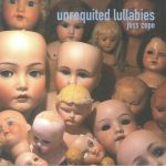 Unrequited Lullabies