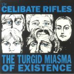 The Turgid Miasma Of Existence (reissue)