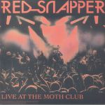 Red Snapper Live At The Moth Club