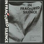 In Fractured Silence