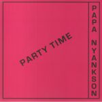 Party Time (Odo Ye Wu) (reissue)