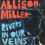 Rivers In Our Veins