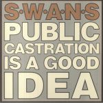 Public Castration Is A Good Idea (remastered)