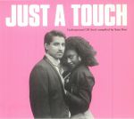 Just A Touch: Underground UK Soul Compiled By Sam Don