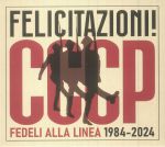Felicitazioni! CCCP Fedeli Alla Linea 1984-2024