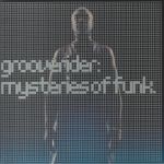 Mysteries Of Funk (25th Anniversary Edition)