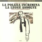La Polizia Incrimina La Legge Assolve (Soundtrack) (50th Anniversary Edition)